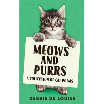 Meows and Purrs: A Collection Of Cat Poems