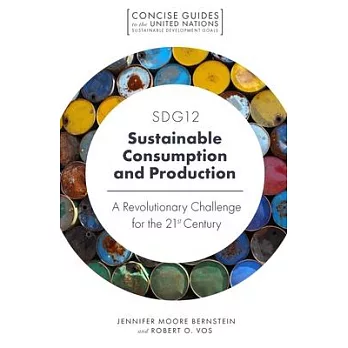 SDG 12 - sustainable consumption and production : a revolutionary challenge for the 21st century /