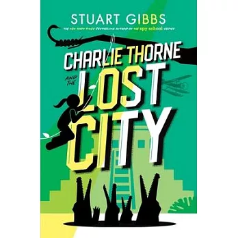 Charlie Thorne and the lost city /