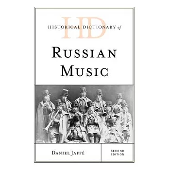 Historical Dictionary of Russian Music