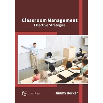 Classroom management : effective strategies /