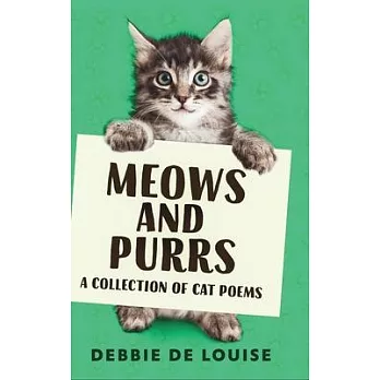 Meows and Purrs - A Collection Of Cat Poems