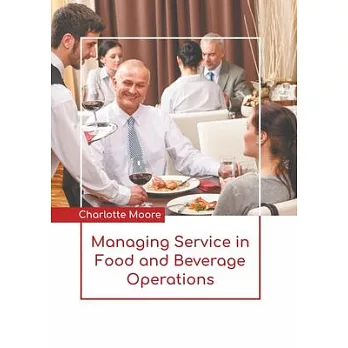 Managing Service in Food and Beverage Operations