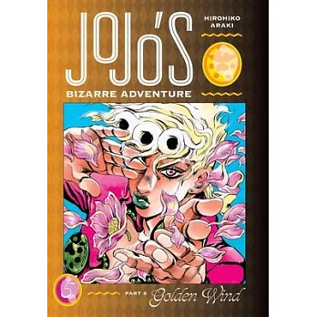 Jojo’’s Bizarre Adventure: Part 5--Golden Wind, Vol. 5, 5