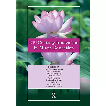 21st Century Innovation in Music Education: Proceedings of the 1st International Conference of the Music Education Community (Intercome 2018), October