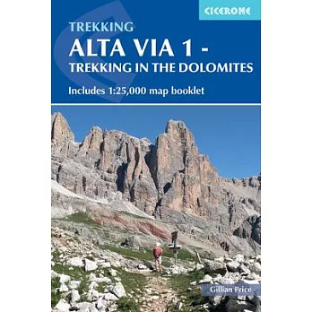 Alta Via 1 - Trekking in the Dolomites: Includes 1:25,000 Map Booklet