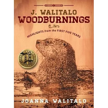 J. Walitalo Woodburning: Highlights from the First Five Years