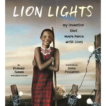 Lion lights : my invention that made peace with lions /