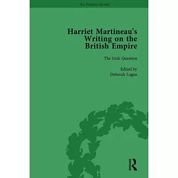 Harriet Martineau’’s Writing on the British Empire, Vol 4