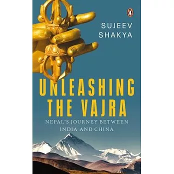 Unleashing the Vajra: Nepal’’s Journey Between India and China