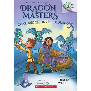 Guarding the Invisible Dragons: A Branches Book (Dragon Masters #22)