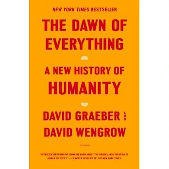 The Dawn of Everything: A New History of Humanity