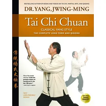 Tai Chi Chuan Classical Yang Style: The Complete Form Qigong