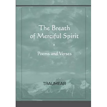 The Breath of Merciful Spirit: Poems and Verses