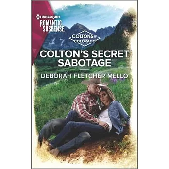 Colton’’s Secret Sabotage