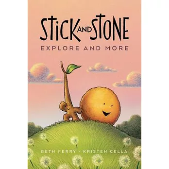 Stick and Stone : explore and more