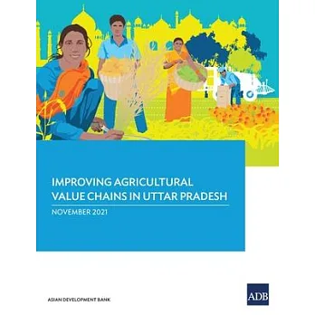博客來-Improving Agricultural Value Chains in Uttar Pradesh