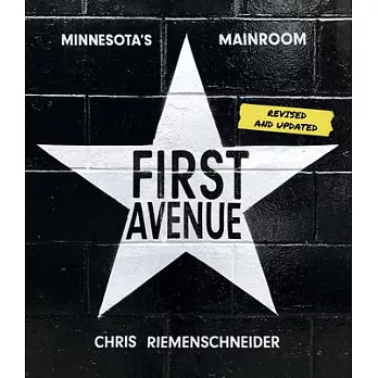 First Avenue: Minnesota’’s Mainroom