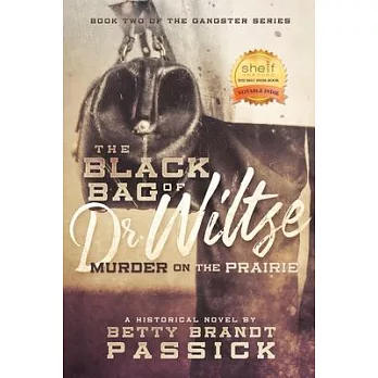 The Black Bag of Dr. Wiltse, Murder on the Prairie