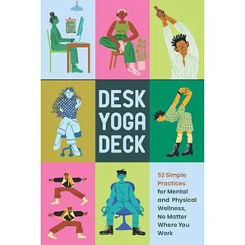 Desk Yoga Deck: Desk Yoga Deck