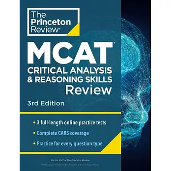 Princeton Review MCAT Critical Analysis and Reasoning Skills Review, 3rd Edition: Complete Cars Content Prep + Practice Tests