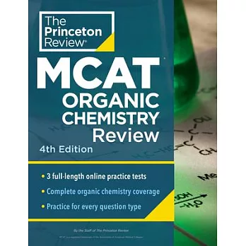 Princeton Review MCAT Organic Chemistry Review, 4th Edition: Complete Orgo Content Prep + Practice Tests