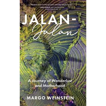 Jalan-Jalan: A Journey of Wanderlust and Motherhood