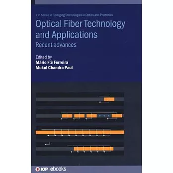 Optical Fiber Technology and Applications: Recent advances