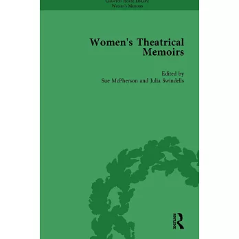 Women’s Theatrical Memoirs, Part II Vol 10