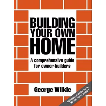 Building Your Own Home: A Comprehensive Guide for Owner-Builders
