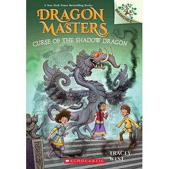 Curse of the Shadow Dragon: A Branches Book (Dragon Masters #23)