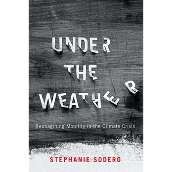 Under the Weather: Reimagining Mobility in the Climate Crisis