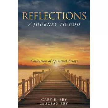 Reflections: A Journey To God