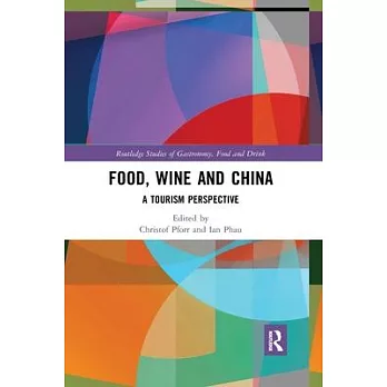 Food, Wine and China: A Tourism Perspective