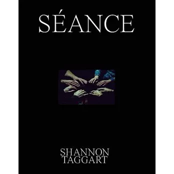 Shannon Taggart: Séance