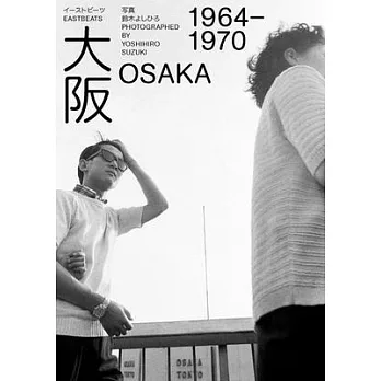 Yoshihiro Suzuki: Eastbeats: Osaka 1964-1970