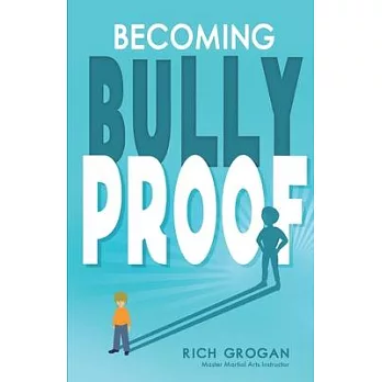 Becoming bully proof
