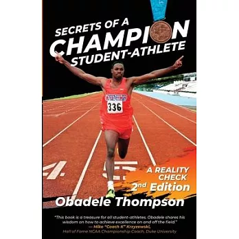 Secrets of a Champion Student-Athlete: A Reality Check (2nd edition)