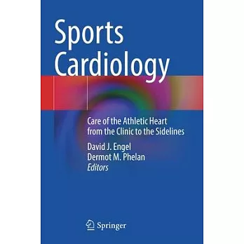 Sports Cardiology: Care of the Athletic Heart from the Clinic to the Sidelines