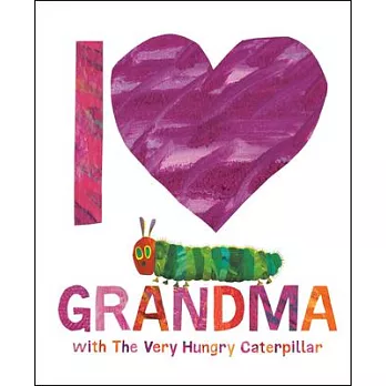 I Love Grandma with the Very Hungry Caterpillar