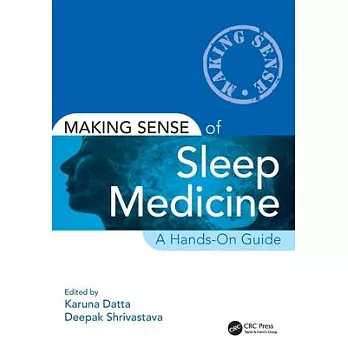 Making Sense of Sleep Medicine: A Hands-On Guide