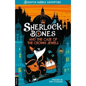 Sherlock Bones and the case of the crown jewels /