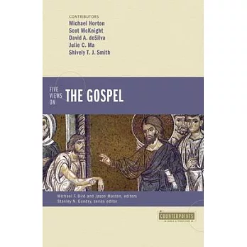 Five Views on the Gospel