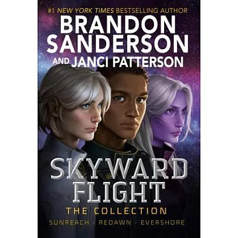 Skyward 2.1-2.3 : Skyward flight : the collection : sunreach, redawn, evershore