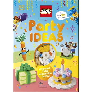 樂高派對點子（附贈獨家迷你蛋糕積木） LEGO Party Ideas : With Exclusive LEGO Cake Mini Model