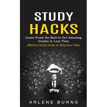 博客來-Study Hacks: Effective Study Hacks to Help Save Time (Learn From ...