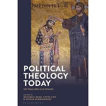 Political Theology Today: 100 Years After Carl Schmitt