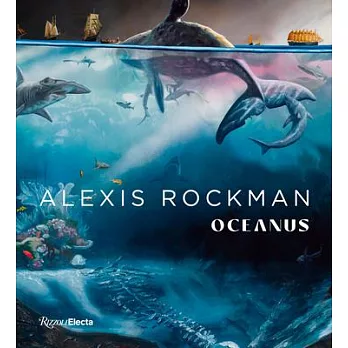 Alexis Rockman: Oceanus