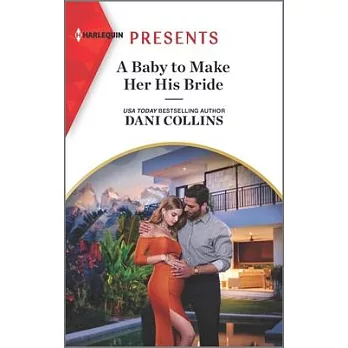 A Baby to Make Her His Bride