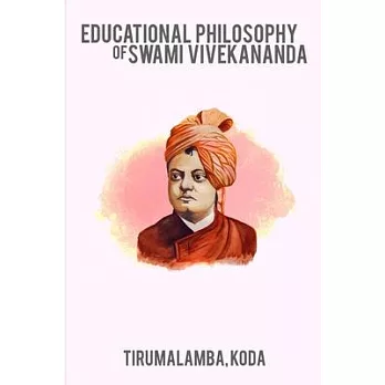 Educational philosophy of swami vivekananda